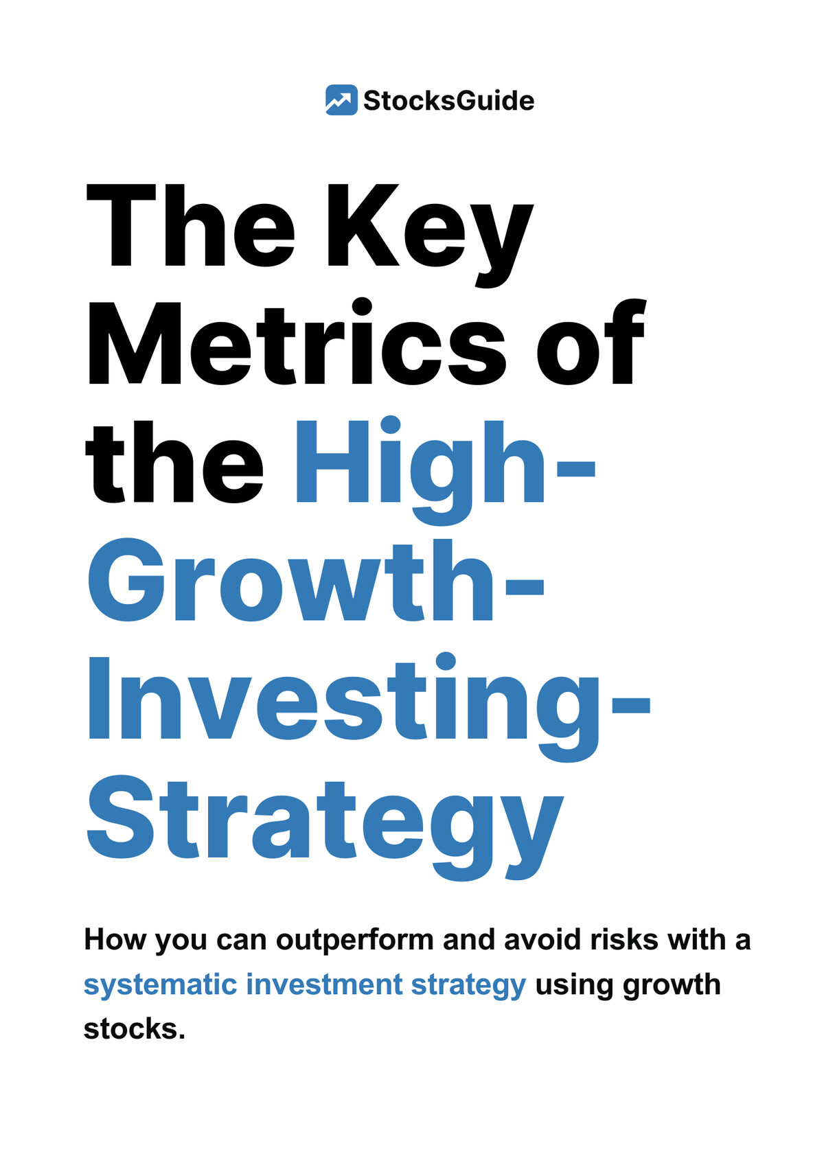 The key figures of the High-Growth-Investing-Strategy